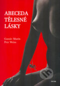 Kniha: Abeceda tělesné lásky (Gustáv Murín). Triton, 2004 Kniha: Abeceda tělesné lásky (Gustáv Murín). Triton, 2004