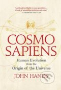 Kniha: Cosmosapiens (John Hands). Gerald Duckworth, 2016 Kniha: Cosmosapiens (John Hands). Gerald Duckworth, 2016
