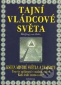 Kniha: Tajní vládcové světa (Wulfing von Rohr). Fontána, 2003 Kniha: Tajní vládcové světa (Wulfing von Rohr). Fontána, 2003