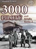 Kniha: 3 000 pilotů (Manfréd Ťukot). Svět křídel, 2017 Kniha: 3 000 pilotů (Manfréd Ťukot). Svět křídel, 2017