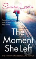 Kniha: The Moment She Left (Susan Lewis). Arrow Books, 2017 Kniha: The Moment She Left (Susan Lewis). Arrow Books, 2017