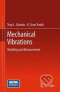 Kniha: Mechanical Vibrations (Tony L. Schmitz a K. Scott Smith). Springer Verlag, 2011 Kniha: Mechanical Vibrations (Tony L. Schmitz a K. Scott Smith). Springer Verlag, 2011