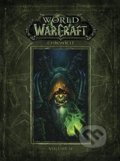 Kniha: World of Warcraft: Chronicle (Volume 2) (Chris Metzen, Matt Burns, Peter C. Lee a Robert Brooks). Dark Horse, 2017 Kniha: World of Warcraft: Chronicle (Volume 2) (Chris Metzen, Matt Burns, Peter C. Lee a Robert Brooks). Dark Horse, 2017