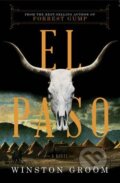 Kniha: El Paso (Winston Groom). W. W. Norton & Company, 2016 Kniha: El Paso (Winston Groom). W. W. Norton & Company, 2016