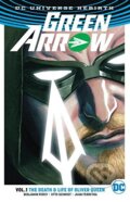 Kniha: Green Arrow (Volume 1) (Ben Percy). DC Comics, 2017 Kniha: Green Arrow (Volume 1) (Ben Percy). DC Comics, 2017