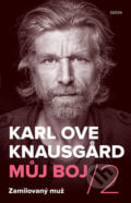 Můj boj 2: Zamilovaný muž - Karl Ove Knausgard, Odeon CZ, 2017