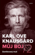 Kniha: Můj boj 2: Zamilovaný muž (Karl Ove Knausgard). Odeon CZ, 2017 Kniha: Můj boj 2: Zamilovaný muž (Karl Ove Knausgard). Odeon CZ, 2017
