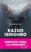 Pohřbený obr - Kazuo Ishiguro, 2017