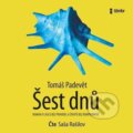 Audiokniha: Šest dnů (Tomáš Padevět). Témbr, 2024 Audiokniha: Šest dnů (Tomáš Padevět). Témbr, 2024