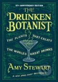 Kniha: The Drunken Botanist (Amy Stewart). Algonquin Books, 2013 Kniha: The Drunken Botanist (Amy Stewart). Algonquin Books, 2013