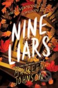 Kniha: Nine Liars (Johnson Maureen). Katherine Tegen Books, 2023 Kniha: Nine Liars (Johnson Maureen). Katherine Tegen Books, 2023