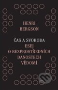 Kniha: Čas a svoboda (Henri Bergson). Triáda, 2024 Kniha: Čas a svoboda (Henri Bergson). Triáda, 2024