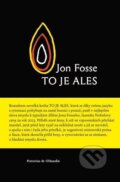 Kniha: To je Ales (Jon Fosse). Pistorius & Olšanská, 2024 Kniha: To je Ales (Jon Fosse). Pistorius & Olšanská, 2024