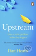 Kniha: Upstream (Dan Heath). Penguin Books, 2024 Kniha: Upstream (Dan Heath). Penguin Books, 2024