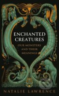 Kniha: Enchanted Creatures (Natalie Lawrence). W&N, 2024 Kniha: Enchanted Creatures (Natalie Lawrence). W&N, 2024