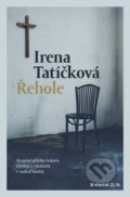 Kniha: Řehole (Irena Tatíčková). Kniha Zlín, 2024 Kniha: Řehole (Irena Tatíčková). Kniha Zlín, 2024