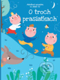 Kniha: O troch prasiatkach - Maňušková rozprávka na dobrú noc (YoYo Books). YoYo Books, 2024 Kniha: O troch prasiatkach - Maňušková rozprávka na dobrú noc (YoYo Books). YoYo Books, 2024