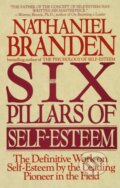 Kniha: Six Pillars of Self-Esteem (Nathaniel Branden). Bantam Books, 1995 Kniha: Six Pillars of Self-Esteem (Nathaniel Branden). Bantam Books, 1995