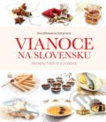 Kniha: Vianoce na Slovensku (Zora Mintalová Zubercová). Slovart, 2024 Kniha: Vianoce na Slovensku (Zora Mintalová Zubercová). Slovart, 2024