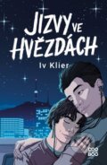 Kniha: Jizvy ve hvězdách (Iv Klier). CooBoo CZ, 2024 Kniha: Jizvy ve hvězdách (Iv Klier). CooBoo CZ, 2024