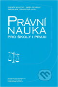 Kniha: Právní nauka pro školy i praxi (Jaroslava Tomancová, Karel Schelle a Zdeněk Novotný). , 1995 Kniha: Právní nauka pro školy i praxi (Jaroslava Tomancová, Karel Schelle a Zdeněk Novotný). , 1995