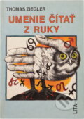 Kniha: Umenie čítať z ruky (Thomas Ziegler). Lita, 1991 Kniha: Umenie čítať z ruky (Thomas Ziegler). Lita, 1991