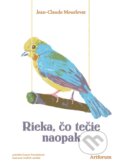 Kniha: Rieka, čo tečie naopak (Jean-Claude Mourlevat), 2025 Kniha: Rieka, čo tečie naopak (Jean-Claude Mourlevat), 2025