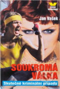 Kniha: Soukromá válka (Jan Vašek). Víkend, 1999 Kniha: Soukromá válka (Jan Vašek). Víkend, 1999