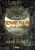 Kniha: Zmena (Hugh Howey). Lindeni, 2025 Kniha: Zmena (Hugh Howey). Lindeni, 2025