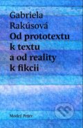Kniha: Od prototextu k textu (Gabriela Rakúsová). Modrý Peter, 2024 Kniha: Od prototextu k textu (Gabriela Rakúsová). Modrý Peter, 2024