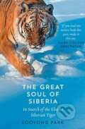 Kniha: The Great Soul of Siberia (Sooyong Park). William Morrow, 2017 Kniha: The Great Soul of Siberia (Sooyong Park). William Morrow, 2017