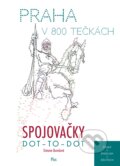 Kniha: Spojovačky: Praha v 800 tečkách (Simona Burešová), 2017 Kniha: Spojovačky: Praha v 800 tečkách (Simona Burešová), 2017