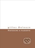 Nietzsche a filosofie - Gilles Deleuze, 2017