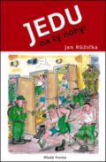 Kniha: Jedu na ty nohy! (Jan Růžička). Mladá fronta, 2017 Kniha: Jedu na ty nohy! (Jan Růžička). Mladá fronta, 2017