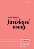 Kniha: Javiskové osudy (Karol Mišovic). Divadelný ústav, 2016 Kniha: Javiskové osudy (Karol Mišovic). Divadelný ústav, 2016