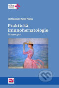 Kniha: Praktická imunohematologie - Erytrocyty (Jiří Masopust a Martin Písačka). Mladá fronta, 2017 Kniha: Praktická imunohematologie - Erytrocyty (Jiří Masopust a Martin Písačka). Mladá fronta, 2017