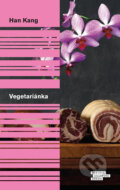 Kniha: Vegetariánka (Han Kang). Odeon CZ, 2017 Kniha: Vegetariánka (Han Kang). Odeon CZ, 2017