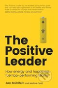 Kniha: The Positive Leader (Jan Mühlfeit a Melina Costi). Pearson, 2016 Kniha: The Positive Leader (Jan Mühlfeit a Melina Costi). Pearson, 2016