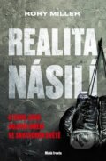 Kniha: Realita násilí (Rory Miller). Mladá fronta, 2017 Kniha: Realita násilí (Rory Miller). Mladá fronta, 2017