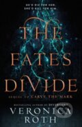 Kniha: The Fates Divide (Veronica Roth). Katherine Tegen Books, 2018 Kniha: The Fates Divide (Veronica Roth). Katherine Tegen Books, 2018