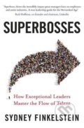 Kniha: Superbosses (Sydney Finkelstein). Portfolio, 2017 Kniha: Superbosses (Sydney Finkelstein). Portfolio, 2017