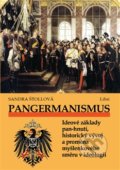 Kniha: Pangermanismus (Sandra Štollová). Libri, 2016 Kniha: Pangermanismus (Sandra Štollová). Libri, 2016