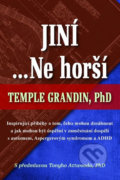 Kniha: Jiní… Ne horší (Temple Grandin). Csémy Jana, 2017 Kniha: Jiní… Ne horší (Temple Grandin). Csémy Jana, 2017