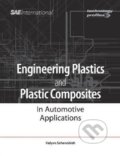 Kniha: Engineering Plastics and Plastic Composites in Automotive Applications (Kalyan Sehanobish). SAE International, 2009 Kniha: Engineering Plastics and Plastic Composites in Automotive Applications (Kalyan Sehanobish). SAE International, 2009