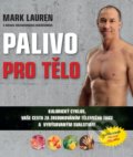 Kniha: Palivo pro tělo (Maggie Greenwood-Robinson a Mark Lauren). Timy Partners, 2017 Kniha: Palivo pro tělo (Maggie Greenwood-Robinson a Mark Lauren). Timy Partners, 2017