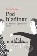 Kniha: Pod hladinou (Ján Markoš). Eliška Richtrová, 2016 Kniha: Pod hladinou (Ján Markoš). Eliška Richtrová, 2016