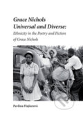 Kniha: Grace Nichols Universal and Diverse (Pavlína Flajšarová). Univerzita Palackého v Olomouci, 2016 Kniha: Grace Nichols Universal and Diverse (Pavlína Flajšarová). Univerzita Palackého v Olomouci, 2016