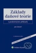 Kniha: Základy daňové teorie s praktickými příklady (Jan Široký). Wolters Kluwer ČR, 2016 Kniha: Základy daňové teorie s praktickými příklady (Jan Široký). Wolters Kluwer ČR, 2016