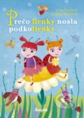 Kniha: Prečo lienky nosia podkolienky (Ivona Ďuričová). Stonožka, 2017 Kniha: Prečo lienky nosia podkolienky (Ivona Ďuričová). Stonožka, 2017