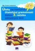 Úlohy na rozvíjanie čitateľskej gramotnosti žiakov 3. ročníka základných škôl - Terézia Lampartová, Ikar, 2017